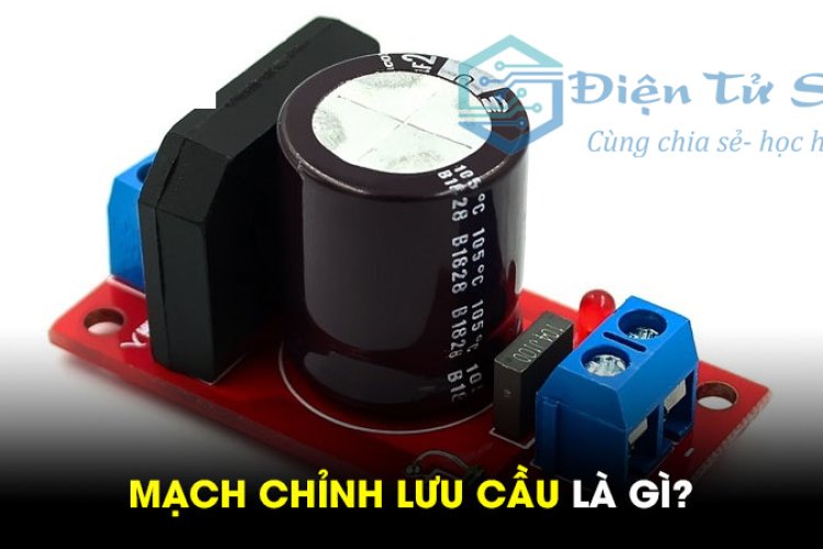 Tôi cần tìm hiểu về sơ đồ nguyên lý mạch chỉnh lưu cầu 1 pha?